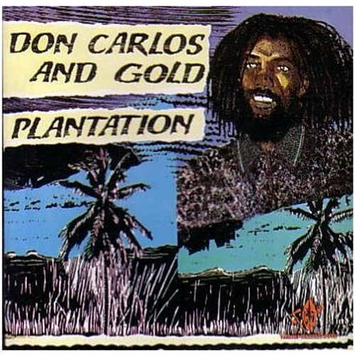 Don Carlos & Gold - Plantation