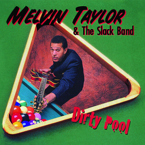 Melvin Taylor / Slack Band - Dirty Pool