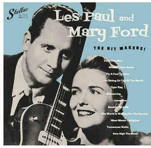 Les Paul / Mary Ford - The Hit Makers