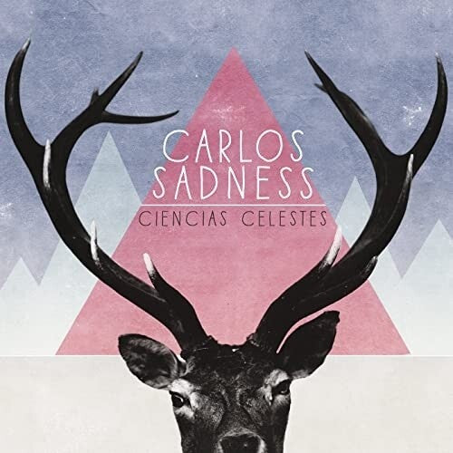 Carlos Sadness - Ciencias Celestes