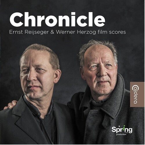 Ernst Reijseger - Chronicle: Ernst Reijseger & Werner Herzog Film Scores