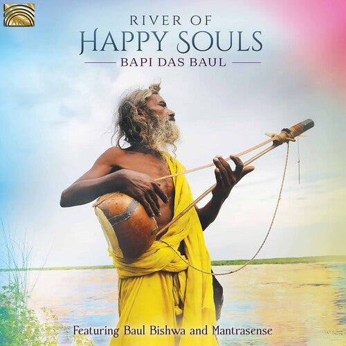 Baul/ Mantrasense - River of Happy Souls