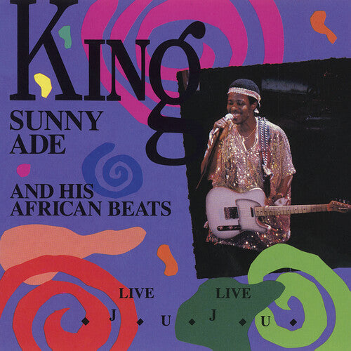 King Ade Sunny & His African Beats - Live Live Juju