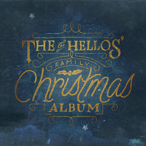 Oh Hellos - The Oh Hellos' Family Christmas Album