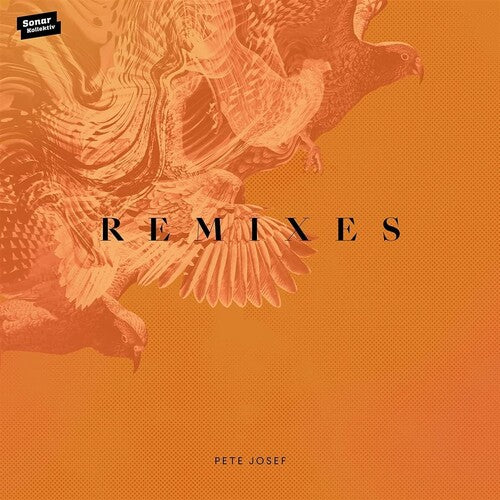 Pete Josef - Remixes