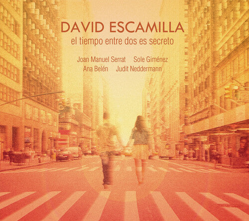 David Escamilla - El Tiempo Entre Dos Es Secreto