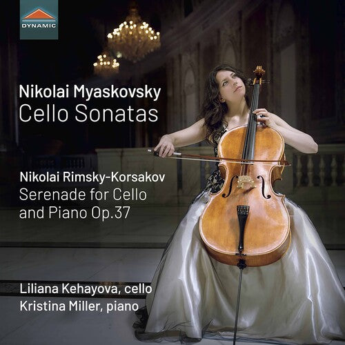 Myaskovsky/ Kehayova/ Miller - Cello Sonatas