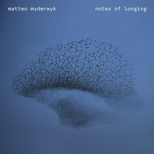 Matteo Myderwyk - Notes of Longing