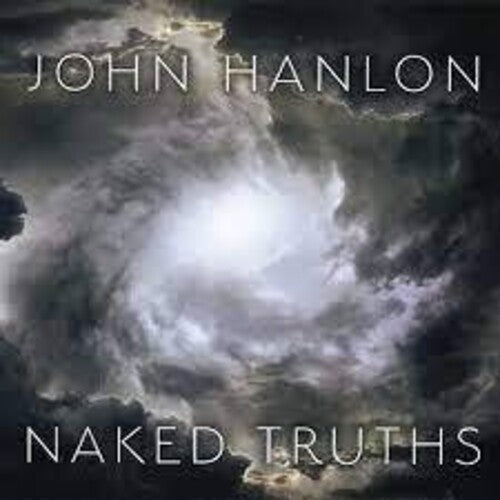 John Hanlon - Naked Truths