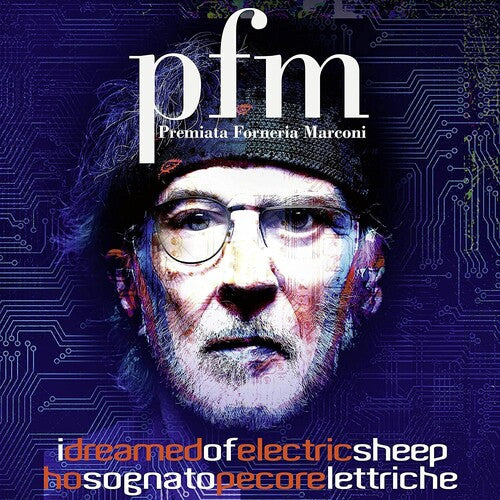 Premiata Forneria Marconi - I Dreamed Of Electric Sheep