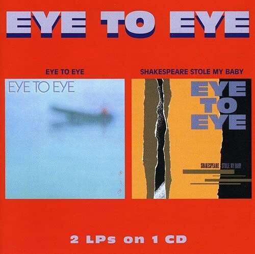 Eye to Eye - Eye To Eye / Shakespeare Stole My Baby (2-fer)