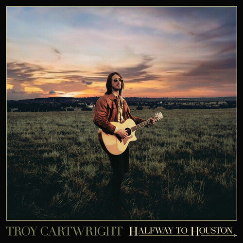 Troy Cartwright - Halfway To Houston