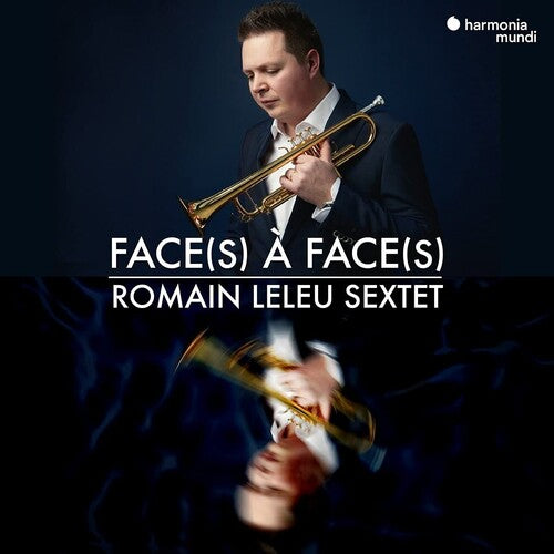 Romain Leleu Sextet - Face a face