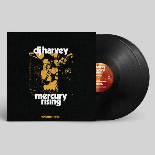 DJ Harvey - Dj Harvey Is The Sound Of Mercury Rising: Volume Tres