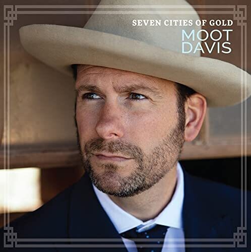 Moot Davis - Seven Cities Of Gold