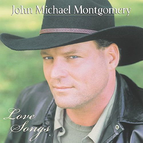 John Michael Montgomery - Love Songs