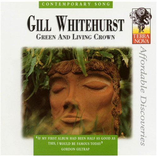 Gill Whitehurst - Green and Living Crown