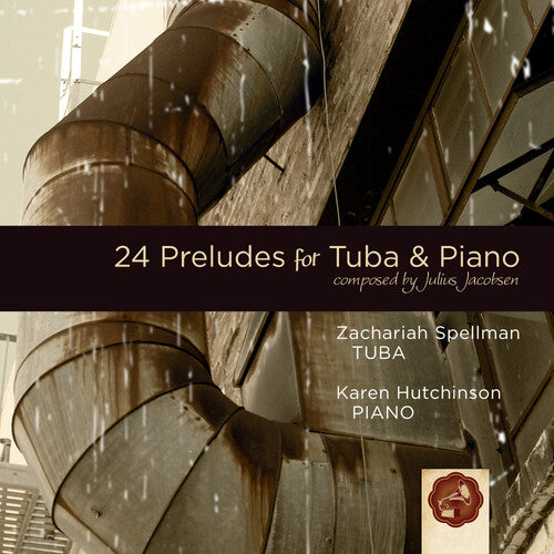 Zachariah Spellman - Jacobsen: 24 Preludes For Tuba & Piano