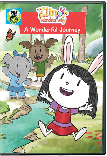 Elinor Wonders Why: A Wonderful Journey