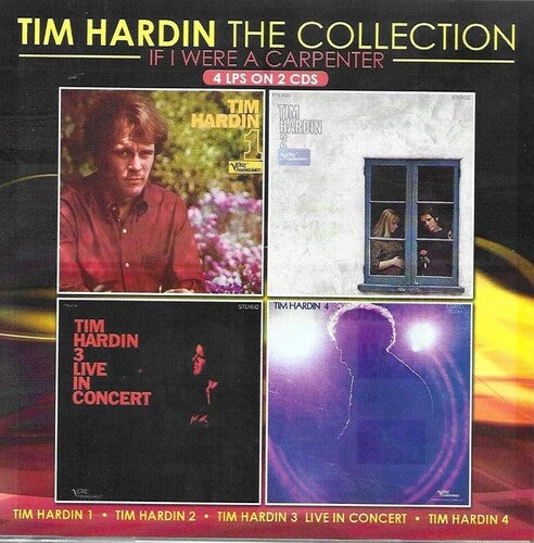 Tim Hardin - Collection / If I Were A CarpenteR