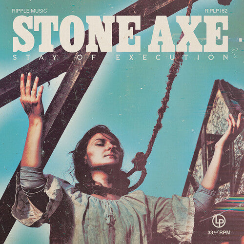 Stone Axe - Stay Of Execution