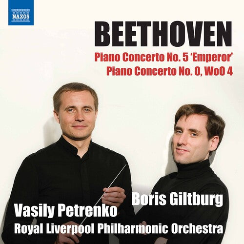 Beethoven/ Giltburg/ Petrenko - Piano Concertos 5 & 0