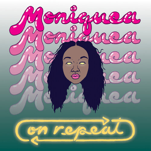 Moniquea - On Repeat