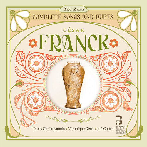 Franck/ Christoyannis/ Cohen - Complete Songs & Duets