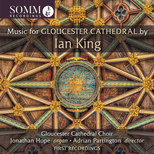 King/ Partington/ Hope - Music for Gloucester Cathedral