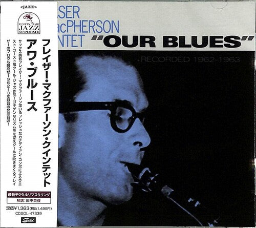 Fraser Macpherson Quintet - Our Blues (Remastered)