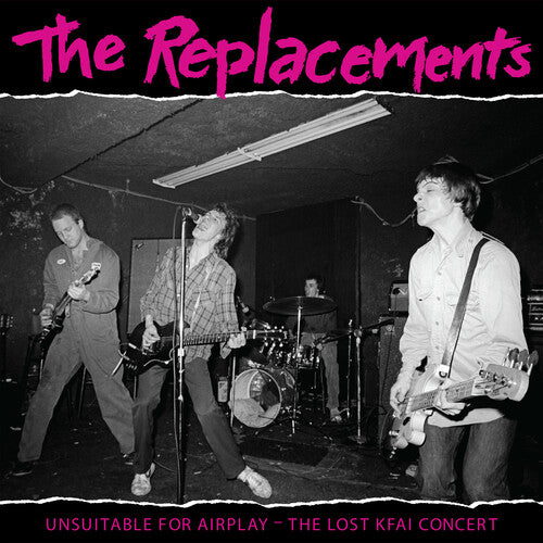 Replacements - Unsuitable For Airplay: The Lost Kfai Concert (Live)