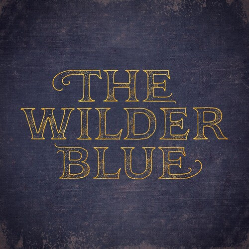 Wilder Blue - The Wilder Blue