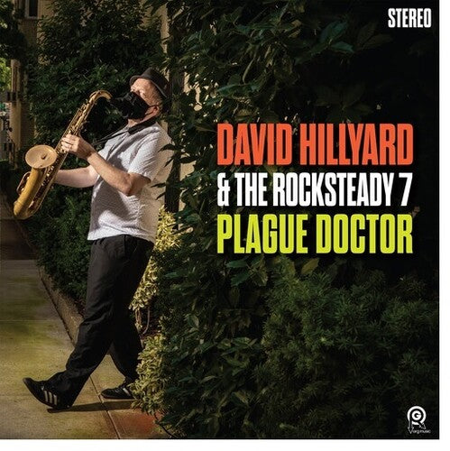 David Hillyard & Rocksteady 7 - Plague Doctor