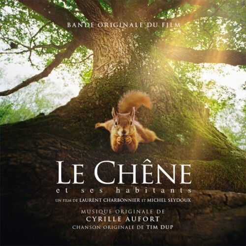 Cyrille Aufort - Le Chene Et Ses Habitants (Original Soundtrack)