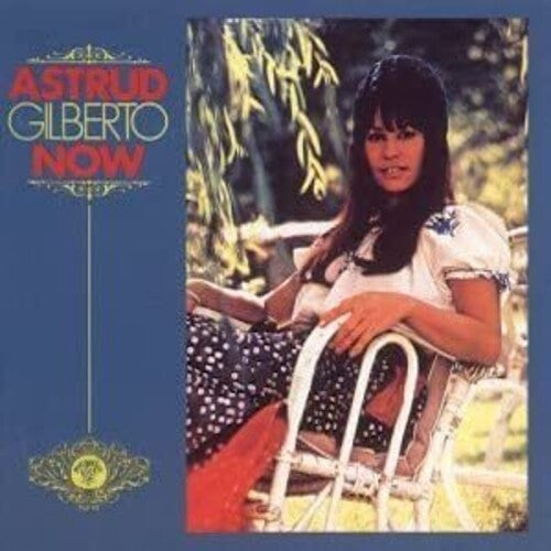 Astrud Gilberto - Now