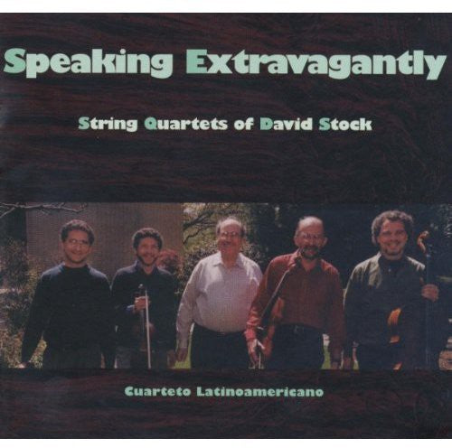 Cuarteto Latinoamericano - Speaking Extravagantly