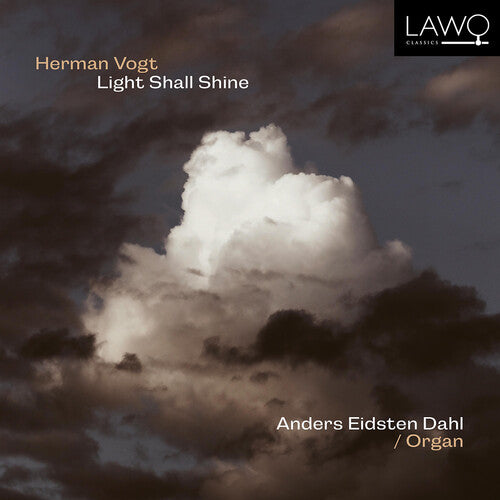 Vogt/ Dahl - Light Shall Shine