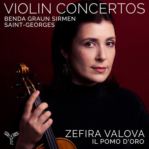 Zefira Valova - Violin Concertos: Benda, Graun, Saint-Georges, Sirmen