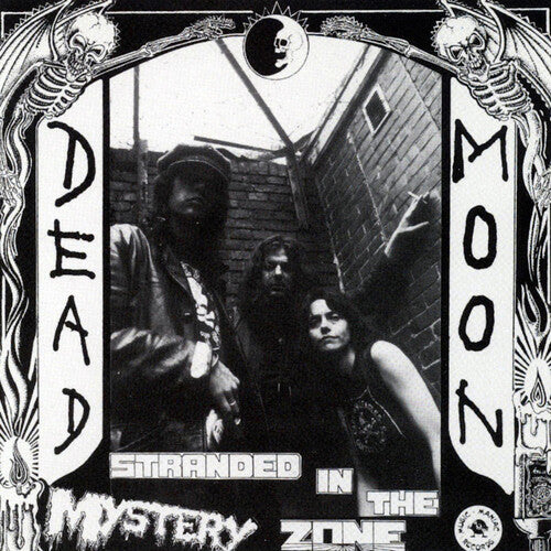 Dead Moon - Stranded In The Mystery Zone