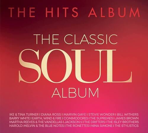 Hits Album: The Classic Soul Album/ Various - Hits Album: The Classic Soul Album / Various