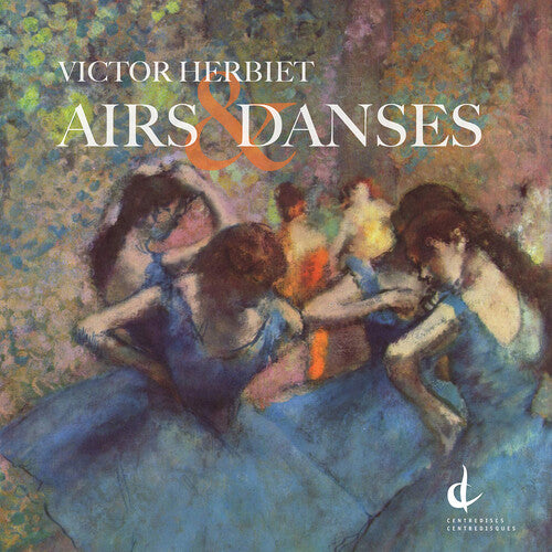 Herbiet/ Herbiet - Airs & Danses