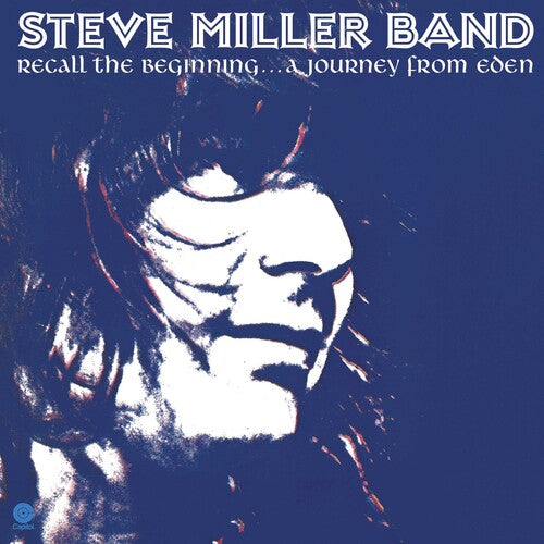 Steve Miller - Recall The Beginning...A Journey From Eden