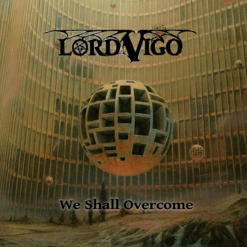 Lord Vigo - We Shall Overcome