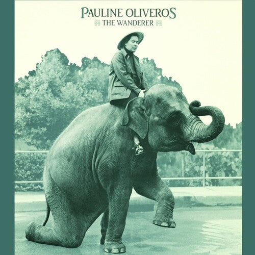 Pauline Oliveros - Wanderer