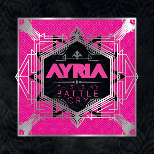 Ayria - This Is My Battle Cry