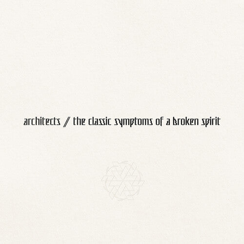 Architects - the classic symptoms of a broken spirit