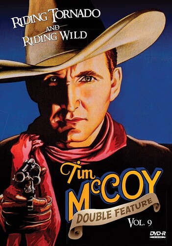 The Riding Tornado / Riding Wild (Tim McCoy Western Double Feature Volume 9)