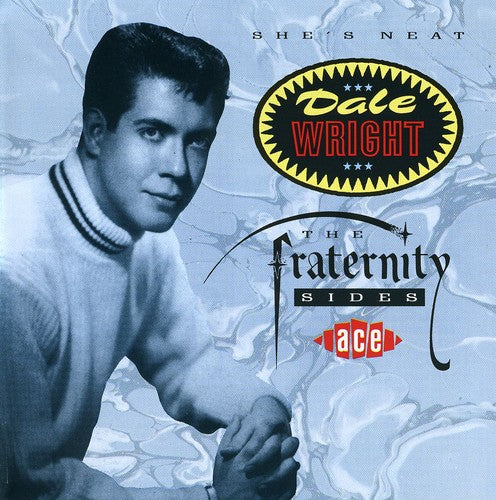 Dale Wright - She's Neat - Fraternity Sides