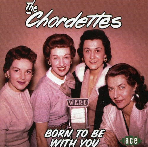 Chordettes - Born to Be with You