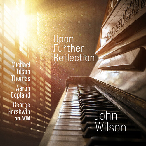 Copland/ Wilson - Upon Further Reflection